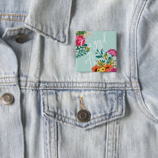 Romantisches Luxe XI | sehen gutes in allen Sachen Button (Beispiel)