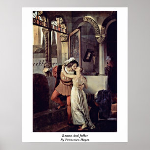 Romeo und Julia von Francesco Hayez Poster