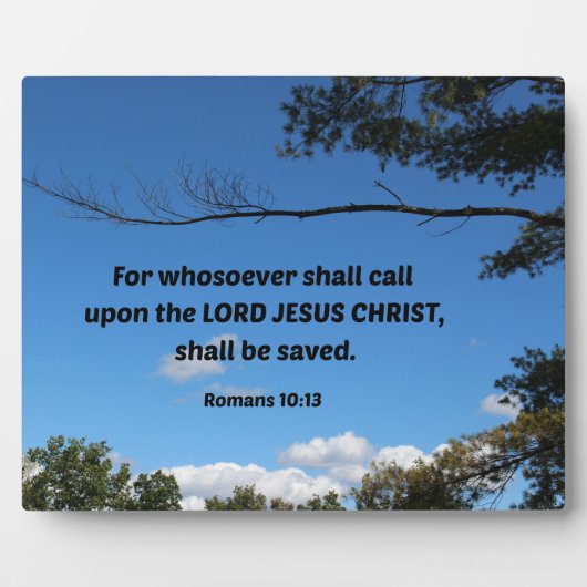 Römer 10:13 Denn wer auch immer anrufen wird.. Fotoplatte (Vorderseite)