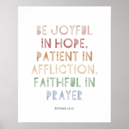 Römer 12:12 Seien Sie froh in Hope Poster Print (Vorne)