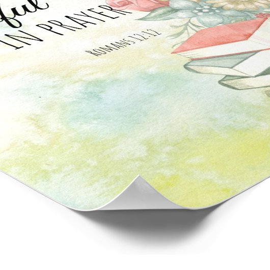 Römer 12:12 Seien Sie in Hoffnung glücklich, treu  Poster (Ecke)