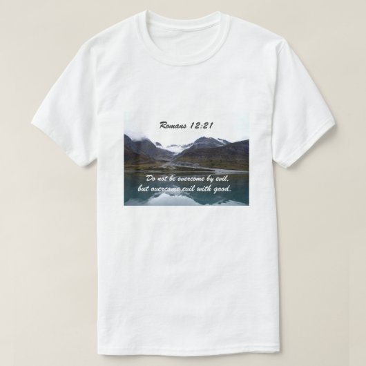 Römer 12:21 Nicht durch das Böse überwinden T-Shirt (Design vorne)