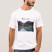 Römer 12:21 Nicht durch das Böse überwinden T-Shirt (Vorderseite)