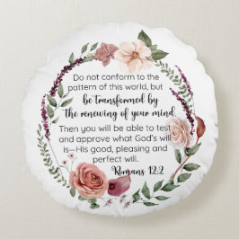 Römer 12:2 Entsprechen Sie nicht dem Muster Floral Rundes Kissen