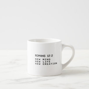 Römer 12:2 Neuer Geist Lebensschöpfung Minimalist Espressotasse
