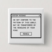 Römer 12:2 Schwarz-Weiß-Computer-Warnfenster Button (Vorderseite)