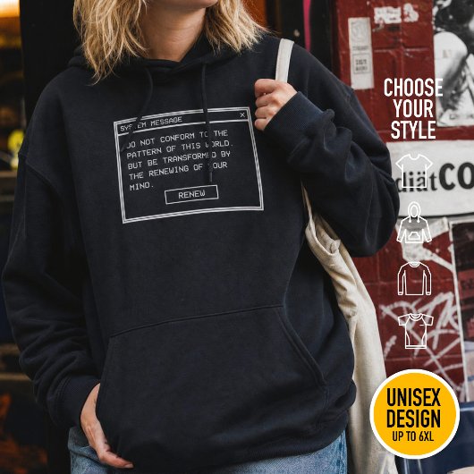 Römer 12:2 Schwarz-Weiß-Computer-Warnfenster Hoodie