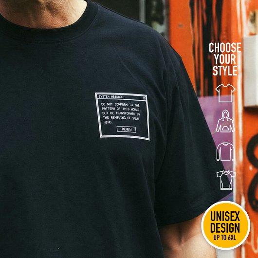 Römer 12:2 Schwarz-Weiß-Computer-Warnfenster T-Shirt