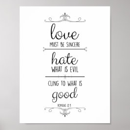 Römer 12:9 Liebe muss aufrichtiges christliches Pl Poster