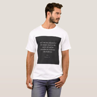 Römer 1:16 Denn ich schäme mich nicht für den T -  T-Shirt