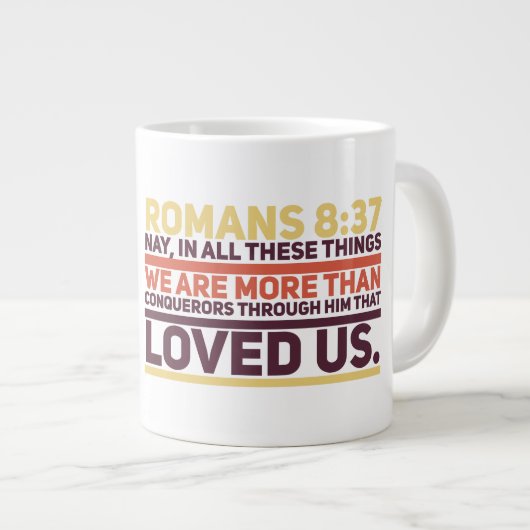 Römer 8:37 Jumbo-Tasse (Vorderseite Rechts)