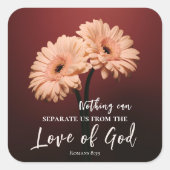 Römer 8 39 Liebe des Christlichen Verses Quadratischer Aufkleber (Vorderseite)