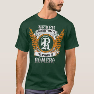 Romero Name Shirt nie unterschätzen den Power