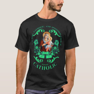 Römisch-katholische Eine Heilige Apostolische Kirc T-Shirt