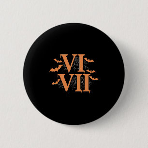 Römische Zahlen Vi Vii 67 Meme Gen Alpha Halloween Button