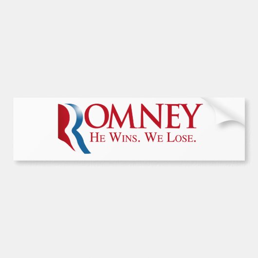 Romney - er gewinnt. Wir verlieren Autoaufkleber (Vorne)