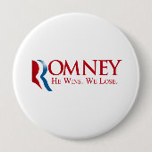 Romney - er gewinnt. Wir verlieren Button (Vorderseite)