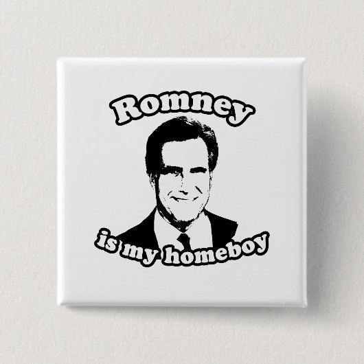 ROMNEY IST MEIN HOMEBOY BUTTON (Vorderseite)