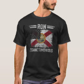 Ron DeSanctimonious DeSantis Florida Governor Flag T-Shirt (Vorderseite)