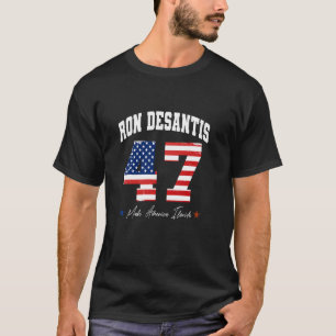 Ron DeSantis 47 Präsident Make America Florida USA T-Shirt