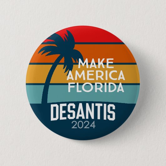 Ron DeSantis Präsident 2024 - Amerika in Florida Button (Vorderseite)