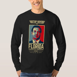 Ron Desantis Top-Gouverneur Florida Amerikas Freih T-Shirt