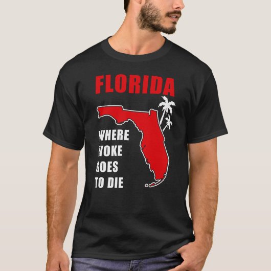 Ron Desantis Zitat Florida: Wo geweckt geht zu die T-Shirt (Vorderseite)