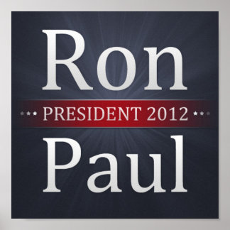 Ron Paul 2012 Campaign Poster