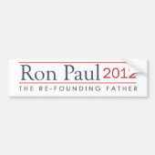 Ron Paul 2012 der Refounding Vater Autoaufkleber (Vorne)