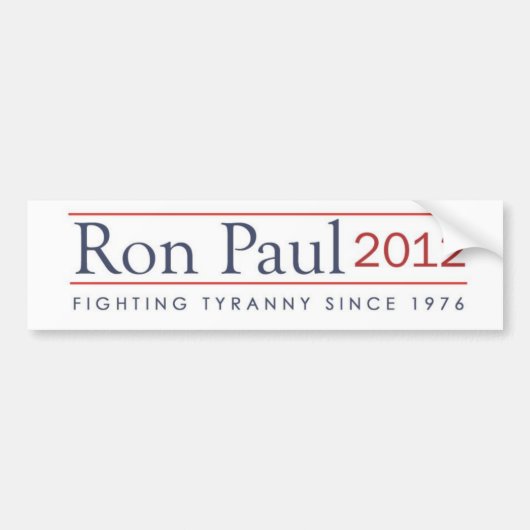 Ron Paul 2012 kämpfende Tyrannei seit 1976 Autoaufkleber (Vorne)
