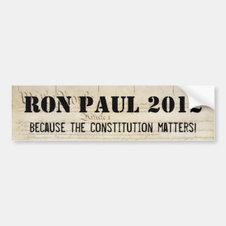Ron Paul 2012 - Weil die Konstitution von Autoaufkleber
