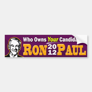 Ron Paul 2012 - Wer besitzt IHREN Kandidaten? Autoaufkleber