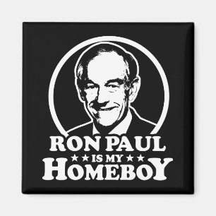 Ron Paul ist mein Homeboy Magnet
