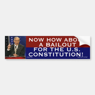 Ron Paul Wie wäre es mit einem Bailout der Verfass Autoaufkleber