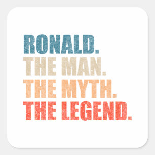Ronald der Mann, der Mythos, die Legende Quadratischer Aufkleber