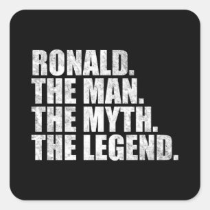 Ronald Name, Ronald Der Mann Der Mythos Die Legend Quadratischer Aufkleber
