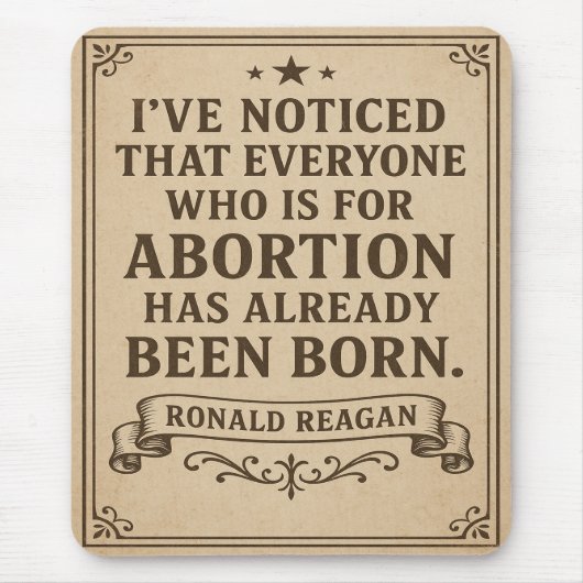 Ronald Reagan Abortion Quote Mousepad (Vorne)