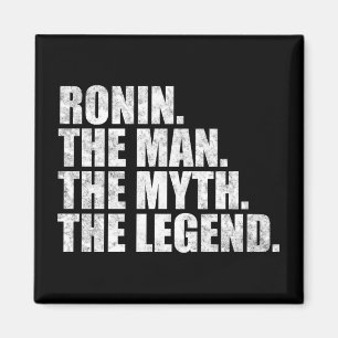 Ronin-Name, Ronin Der Mann Der Mythos Die Legende Magnet