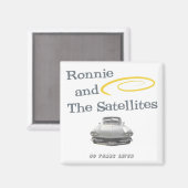 Ronnie und das "Satellites Magnet" Magnet (Vorderseite/Rückseite)