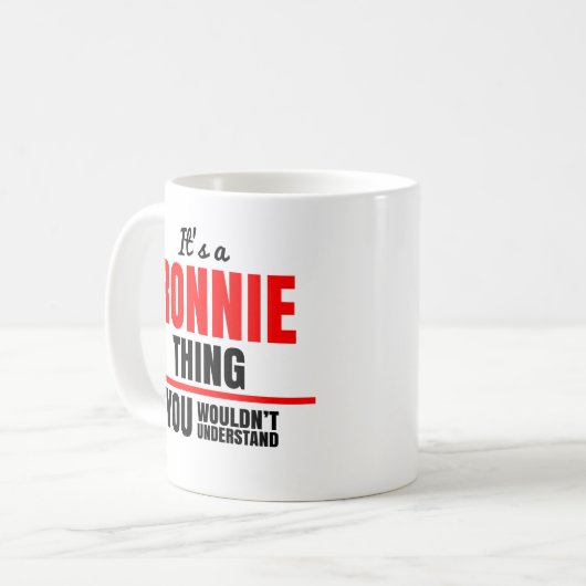 Ronnie, was man nicht den Namen verstehen würde Kaffeetasse (Vorderseite Links)