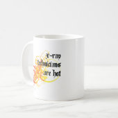 Röntgentechniker sind heiß kaffeetasse (Vorderseite Links)