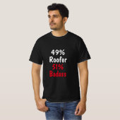 Roofer Badass T-Shirt (Vorne ganz)