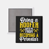 Roofer Funny Roofing Tee For Coworker Novelty Magnet (Vorderseite/Rückseite)