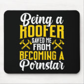 Roofer Funny Roofing Tee For Coworker Novelty Mousepad (Vorne)