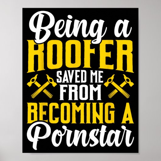 Roofer Funny Roofing Tee For Coworker Novelty Poster (Vorne)