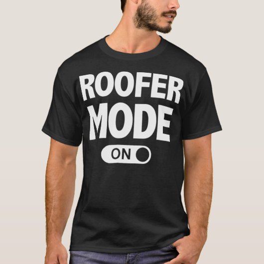 Roofer-Modus auf dem sonnigen Roofer T-Shirt (Vorderseite)