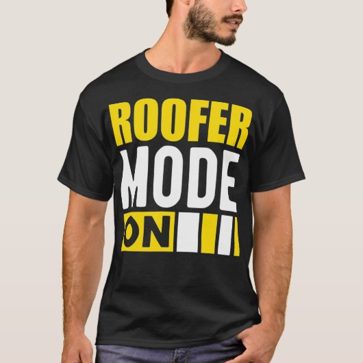Roofer-Modus ein T-Shirt (Vorderseite)