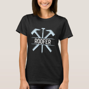 Roofer Nails und Hammer erfahrener Roofer T-Shirt