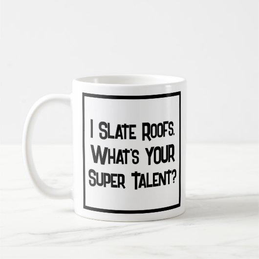 Roofer oder Slater Super Talent. Tasse (Links)
