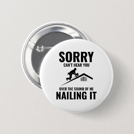 Roofer Spaß - Nailing It - Dach Button (Vorne & Hinten)